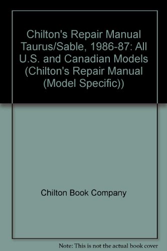 9780801978302: Chilton's Repair Manual Taurus/Sable, 1986-87: All U.S. and Canadian Models