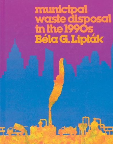 Stock image for Municipal Waste Disposal in the 1990s for sale by Better World Books: West