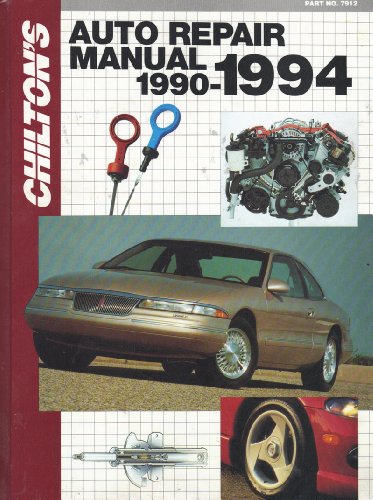Stock image for Chilton's Auto Repair Manual 1990-1994 for sale by ThriftBooks-Dallas