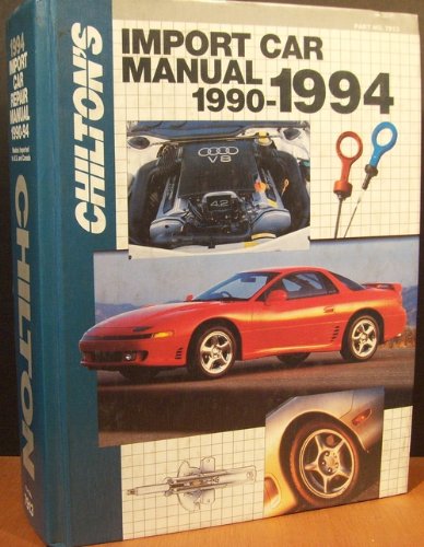 9780801979132: Title: Chiltons Import Car Repair Manual 19901994