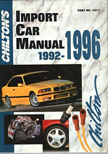 Stock image for Chilton's Import Car Repair Manual 1992-1996 for sale by Better World Books