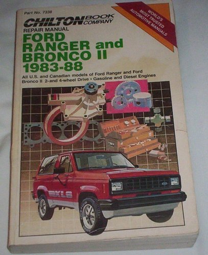 Stock image for Chilton Book Company repair manual: Ford Ranger and Ford Bronco II 1983-1988 for sale by Save With Sam