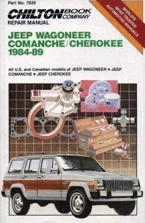 Imagen de archivo de Jeep Wagoneer Comanche/Cherokee 1984-89: All U.S. and Canadian Models of Jeep Wagoneer / Jeep Comanche / Jeep Cherokee (Chilton Book Company Repair Manual) a la venta por HPB-Diamond