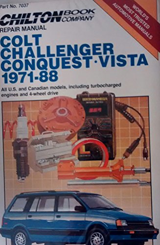 Colt, Challenger Conquest, and Vista, 1971-88 (Chilton's Repair Manual) - Chilton