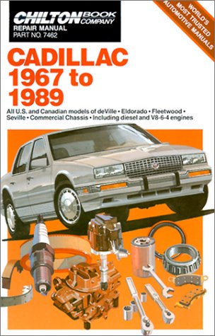 9780801979439: Chilton's Cadillac 1967 to 1989: All U.S. and Canadain Models of Deville, Eldorado, Fleetwood, Seville, Commercial Chassis, Including Diesel and V8-6-4 Engines (Chilton Book Company Repair Manual)