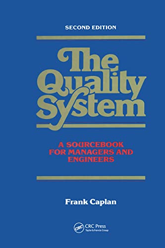 Beispielbild fr The Quality System : A Sourcebook for Managers and Engineers, Second Edition zum Verkauf von Better World Books