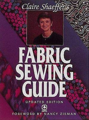 Beispielbild fr Clarie Shaeffer's Fabric Sewing Guide zum Verkauf von HPB Inc.