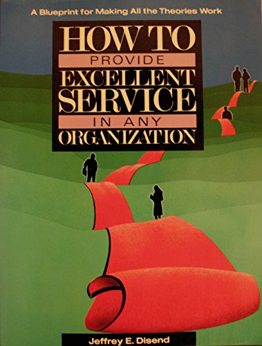 Beispielbild fr How to Provide Excellent Service in Any Organization zum Verkauf von Better World Books