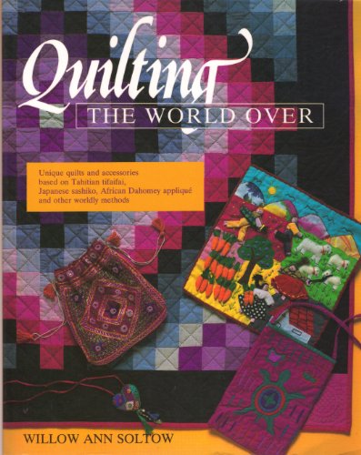 Stock image for Quilting the World Over for sale by ThriftBooks-Dallas