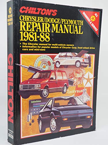 Beispielbild fr Chilton's Chrysler/Dodge/Plymouth Repair Manual, 1981-88 zum Verkauf von HPB-Red