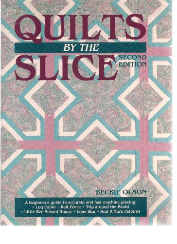 Imagen de archivo de Quilts by the Slice a la venta por Better World Books