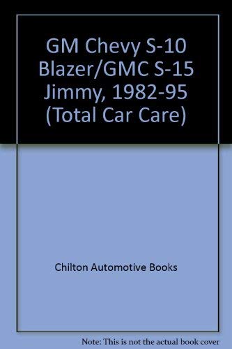 Beispielbild fr Chilton's Chevrolet Blazer/Jimmy/Bravada, 1982-91 Repair Manual (Chilton's Total Car Care Repair Manual) zum Verkauf von Ergodebooks