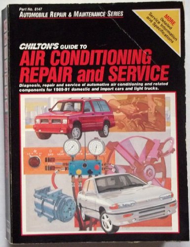 9780801981470: Chilton's Guide to Air Conditioning Repair and Service 1989-91