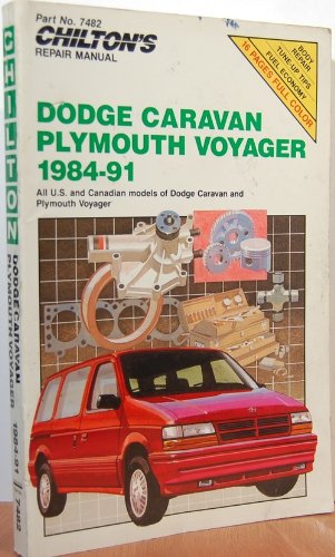 9780801981562: Chilton's Repair Manual: Dodge Caravan, Plymouth Voyager, 1984-91 - Covers All U.S. and Canadian Models