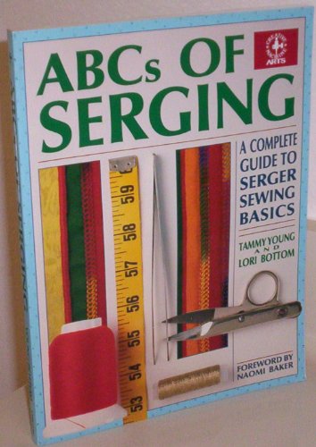 9780801981951: The ABC's of Serging (Creative Machine Arts Series)