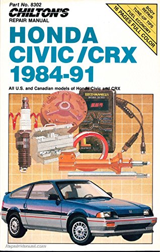 Stock image for Chiltons Repair Manual: Honda Civic/Crx 1984-91 : All U.S. and Canadian Models of Honda Civic and Crx for sale by Goodwill Books