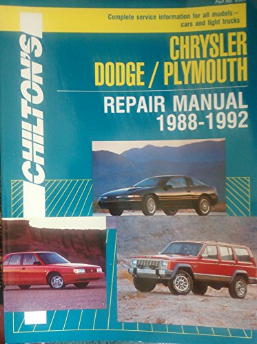Imagen de archivo de Chilton's Chrysler Dodge/Plymouth Repair Manual 1988-1992/Part No, 8320 a la venta por HPB Inc.