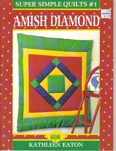 9780801983351: Amish Diamond (Super Simple Quilt Series)