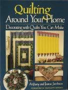 Beispielbild fr Quilting Around Your Home : Decorating with Quilts You Can Make zum Verkauf von Better World Books