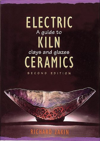 Beispielbild fr Electric Kiln Ceramics : A Guide to Clays and Glazes zum Verkauf von Books of the Smoky Mountains