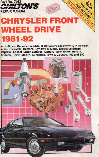 Stock image for Chilton's Repair Manual Chrysler: Front Wheel Drive 1981-82 for sale by Wonder Book