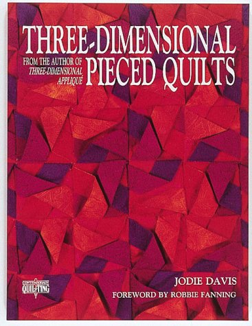 Stock image for Three-Dimensional Pieced Quilts (Contemporary Quilting Series) for sale by Jenson Books Inc