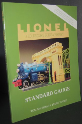 Stock image for Lionel: A Collectors Guide and History, Vol. 3: Standard Gauge for sale by Pink Casa Antiques