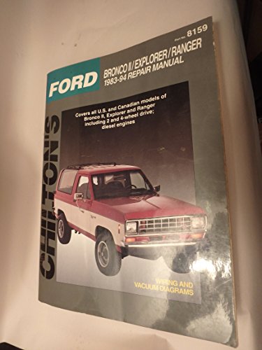 Chilton's Ford Bronco Ii/Explorer/Ranger 1983-94 Repair Manual