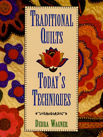 9780801986604: Traditional Quilts: Today's Techniques