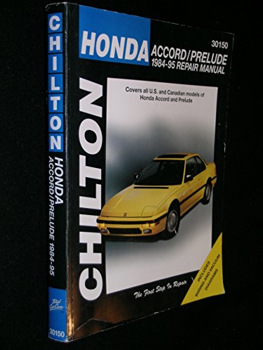 Beispielbild fr Chilton's Honda Accord and Prelude, 1984-95 Repair Manual zum Verkauf von Blackwell's