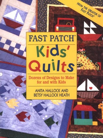 Beispielbild fr Fast Patch Kids' Quilts zum Verkauf von SecondSale