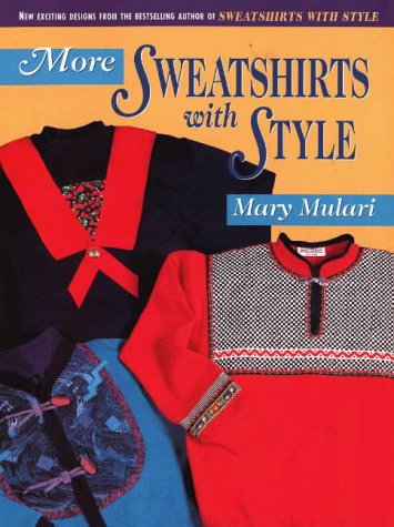 Imagen de archivo de More Sweatshirts With Style a la venta por SecondSale