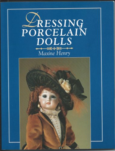 9780801988707: Dressing Porcelain Dolls