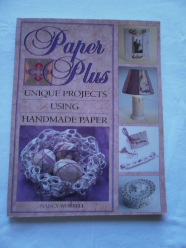 Stock image for Paper Plus : Unique Projects Using Handmade Paper for sale by Better World Books