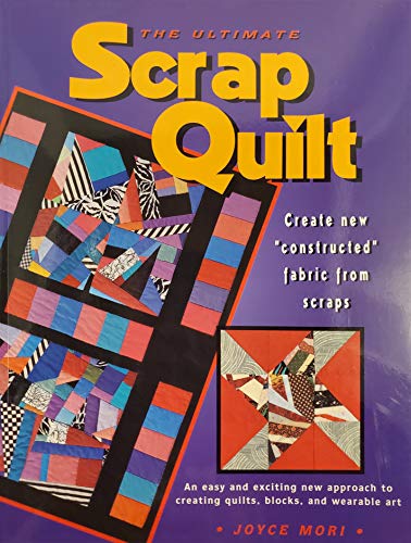 Stock image for The Ultimate Scrap Quilt for sale by The Yard Sale Store