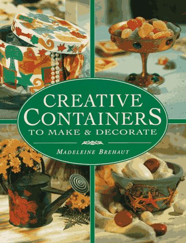 9780801989414: Creative Containers to Make and Decorate