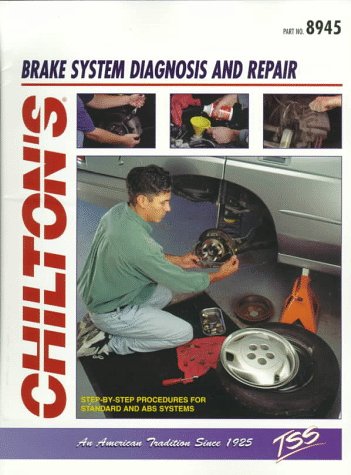 9780801989452: Brake System Diagnosis and Repair Manual (Chiton total service)