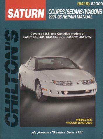 9780801989568: Saturn Coupes, Sedans, and Wagons, 1991-98 (Chilton's Total Car Care Repair Manuals)