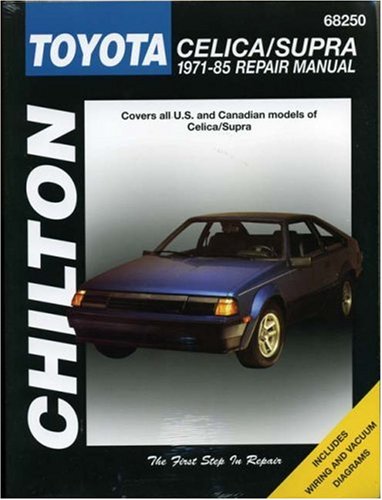 Toyota Celica / Supra, 1971-85 Repair Manual 1971 1972 1973 1974 1975 1976 1977 1978 1979 1980 19...