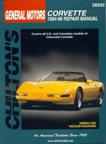 Stock image for General Motors Corvette: 1984-96 Repair Manual, 28502- Covers All U.S. and Canadian Models of Chevrolet Corvette for sale by Big River Books