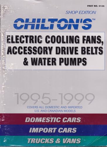 Stock image for Electric Cooling Fans, Accessory Drive Belts and Water Pumps, 1995-1999 for sale by Better World Books: West