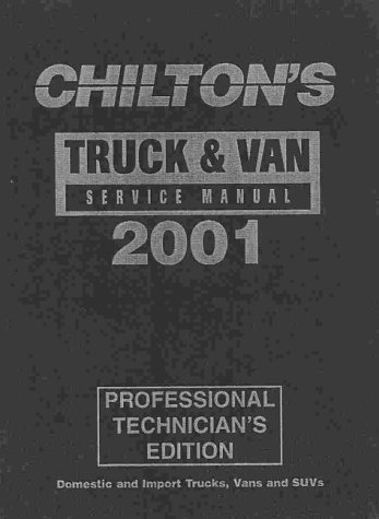 Stock image for Chilton Truck & Van Service Manual (Chilton's Truck, Van and Suv Service Manual, 2001) for sale by Ergodebooks