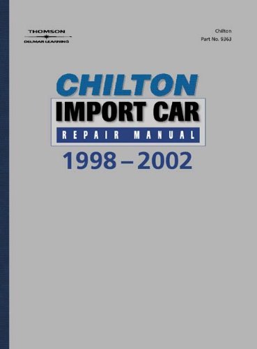 Stock image for Chilton's Import Car Repair Manual, 1998-2002 for sale by Better World Books