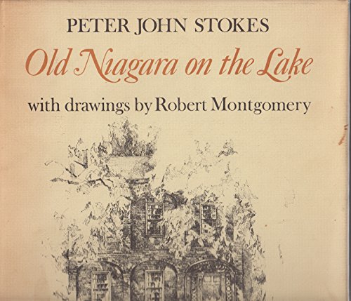 Stock image for Old Niagara on the Lake with Drawings by Robert Montgomery for sale by Olmstead Books