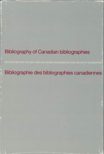 Bibliography of Canadian Bibliographies _ Bibliographie des bibliographies cnadiennes