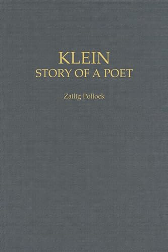 Imagen de archivo de A.M. Klein: The Story of the Poet a la venta por Benjamin Books