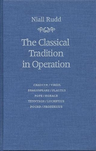 Stock image for Classical Tradition in Operation for sale by ThriftBooks-Dallas