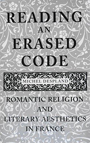 Reading an Erased Code: Romantic Religion and Literary Aesthetics in France (University of Toront...