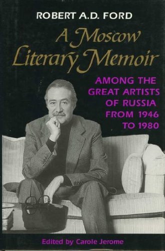 9780802006158: A Moscow Literary Memoir: Among the Great Artists of Russia from 1946 to 1980