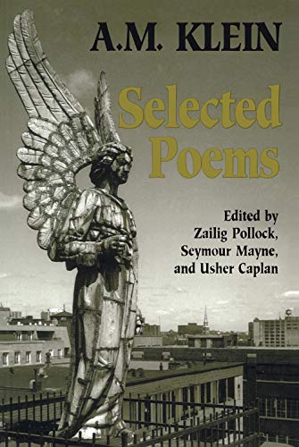 Selected Poems : A. M. Klein